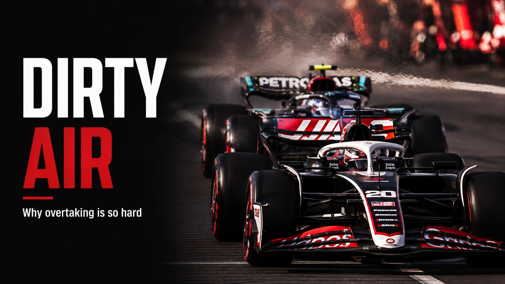 Title card reading Dirty Air, why overtaking is so hard, showing a black and red Haas number 20 car chasing a Mercedes car through spray and turbulent air.