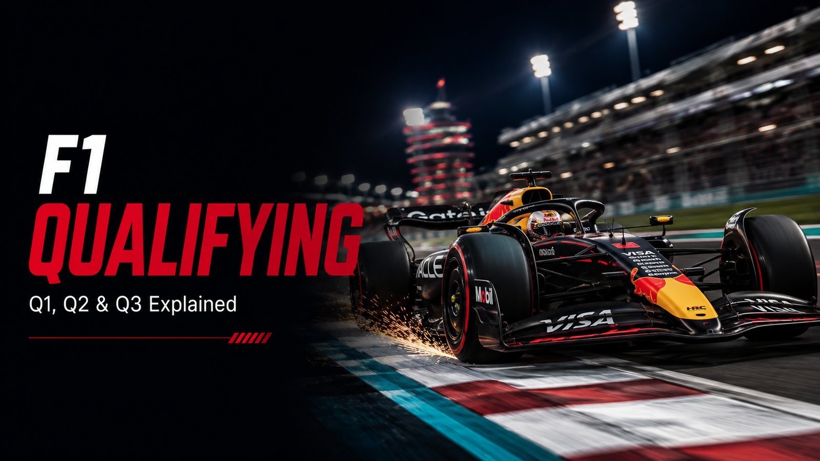 Title card reading F1 Qualifying, Q1 Q2 and Q3 explained, showing a black and red Red Bull car throwing sparks over a kerb under floodlights at night.